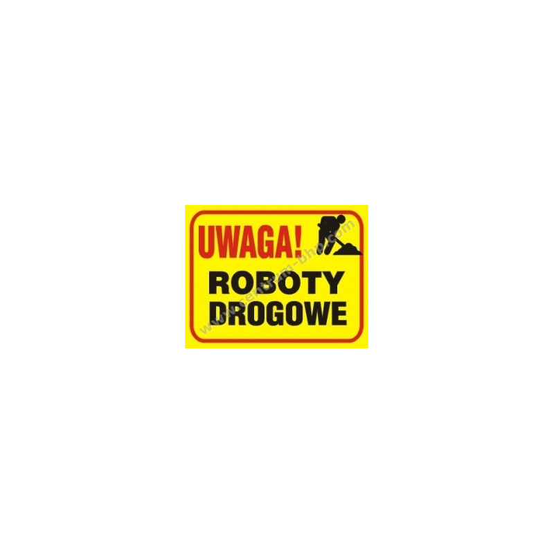 Tablica budowlana Uwaga Roboty drogowe B21 350x250mm PCV