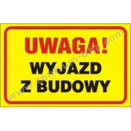 Tablica budowlana Uwaga wyjazd z budowy B29 250x350 mm PCV