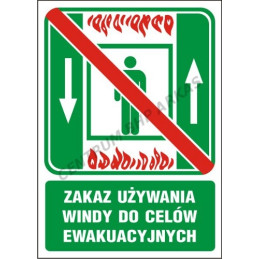 Zakaz używania windy do celów ewakuacyjnych 150x205 płyta PCV z nadrukiem fotoluminescencyjnym