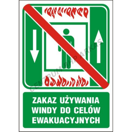 Zakaz używania windy do celów ewakuacyjnych 150x205 płyta PCV z nadrukiem fotoluminescencyjnym