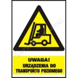 Uwaga urządzenie do transportu poziomego z podpisem. Płyta PCV